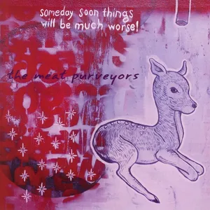 Someday soon things will be much worse!